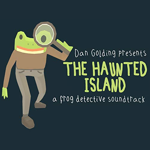 The Haunted Island: A Frog Detective Soundtrack (Original Videogame Soundtrack)