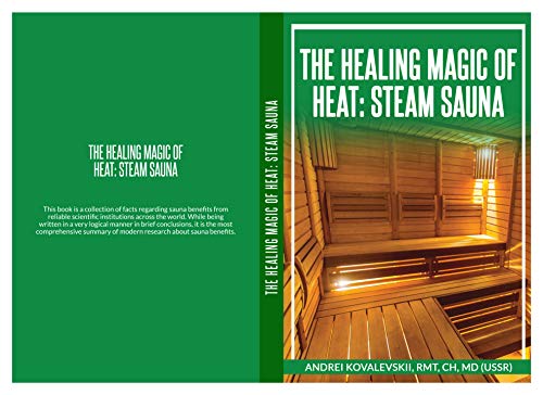 The Healing Magic of Heat Steam Sauna: Steam Sauna (Z012 Book 112019) (English Edition)