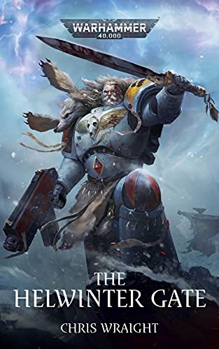 The Helwinter Gate (Space Wolves: Warhammer 40,000 Book 3) (English Edition)