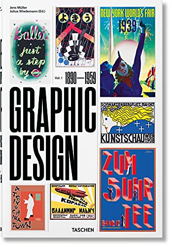 The history of graphic design. Ediz. inglese, francese e tedesca. 1890–1959 (Vol. 1): Volume 1 (1890-1959) (Jumbo)
