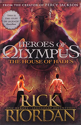 The House Of Hades. Heroes Of Olympus 4: Rick Riordan