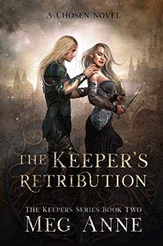 The Keeper's Retribution: A Chosen Novel: 2 (The Chosen)