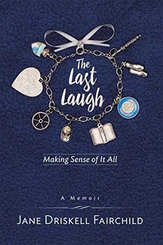 The Last Laugh: Making Sense of It All (English Edition)