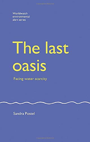 The Last Oasis: Facing Water Scarcity
