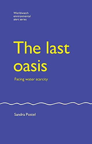 The Last Oasis: Facing Water Scarcity (English Edition)