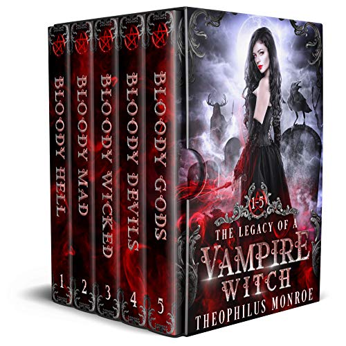 The Legacy of a Vampire Witch: The Complete Urban Fantasy Boxset (Gates of Eden Boxsets) (English Edition)