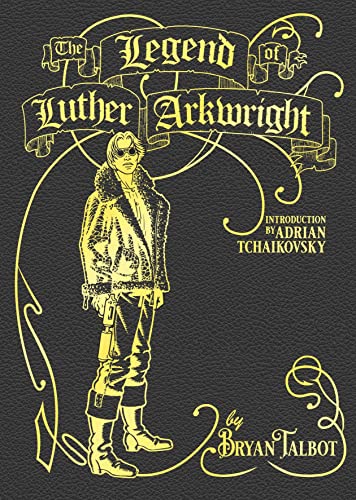The Legend of Luther Arkwright (English Edition)