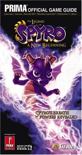 The Legend of Spyro, a New Beginning: The Official Strategy Guide (Prima Official Game Guides)