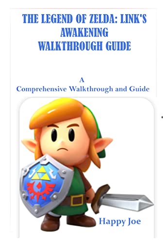 THE LEGEND OF ZELDA: LINK'S AWAKENING WALKTHROUGH GUIDE: A Comprehensive Walkthrough and Guide (The Legend of Zelda: Link's Awakening Walkthrough for Nintendo Switch Book 2) (English Edition)