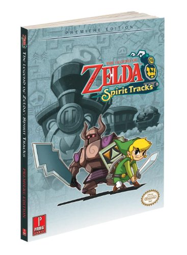 The Legend of Zelda: Spirit Tracks: Prima's Official Game Guide
