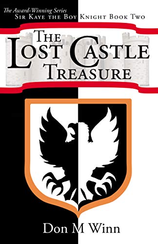 The Lost Castle Treasure (Sir Kaye the Boy Knight Book 2) (English Edition)