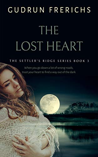 The Lost Heart: A Small Town Romance (The Settler's Ridge Series) (English Edition)