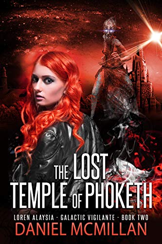 The Lost Temple of Phoketh (Loren Alaysia, Galactic Vigilante Book 2) (English Edition)