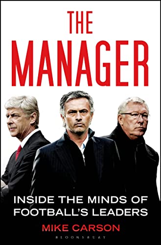 The Manager: Inside the Minds of Football's Leaders