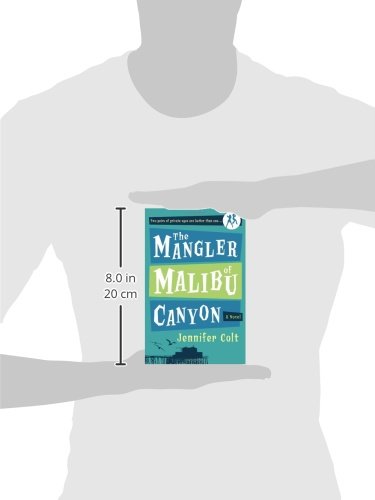The Mangler of Malibu Canyon: A Novel