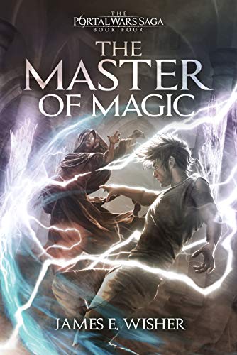 The Master of Magic (The Portal Wars Saga Book 4) (English Edition)