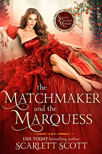 The Matchmaker and the Marquess (Second Chance Manor Book 1) (English Edition)