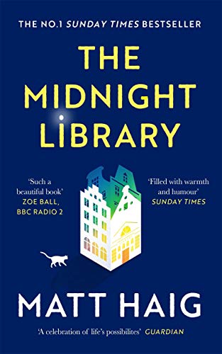 The Midnight Library: The No.1 Sunday Times bestseller and worldwide phenomenon (English Edition)