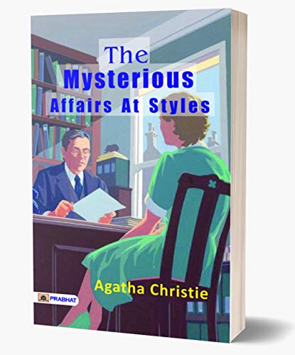 The Mysterious Affair at Styles: Agatha Christie's International Bestseller Detective Novel (English Edition)