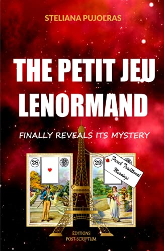 THE PETIT JEU LENORMAND: FINALLY REVEALS ITS MYSTERY