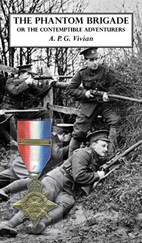 THE PHANTOM BRIGADE: OR THE CONTEMPTIBLE ADVENTURERS