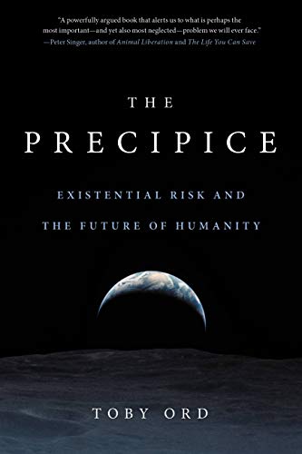 The Precipice: Existential Risk and the Future of Humanity (English Edition)
