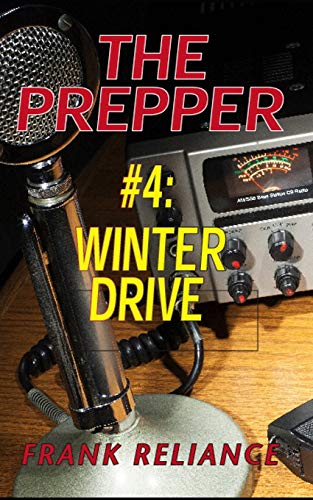 THE PREPPER: #4 WINTER DRIVE