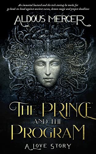 The Prince and the Program: (The Mordred Saga) (English Edition)