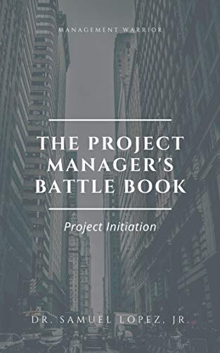 The Project Manager's Battle Book: Project Initiation (Battle Book Series 1) (English Edition)