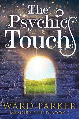 The Psychic Touch: A midlife paranormal mystery (Memory Guild Book 2) (English Edition)