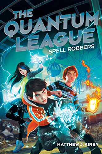 The Quantum League #1: Spell Robbers (English Edition)