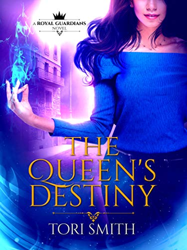 The Queen's Destiny: A Reverse Harem Urban Fantasy (Royal Guardians Book 2) (English Edition)