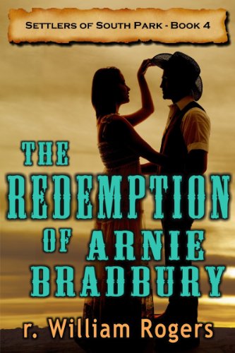 The Redemption of Arnie Bradbury - Settlers of South Park - Book #4 (English Edition)