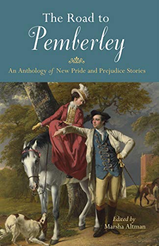 The Road to Pemberley: An Anthology of New Pride and Prejudice Stories (English Edition)