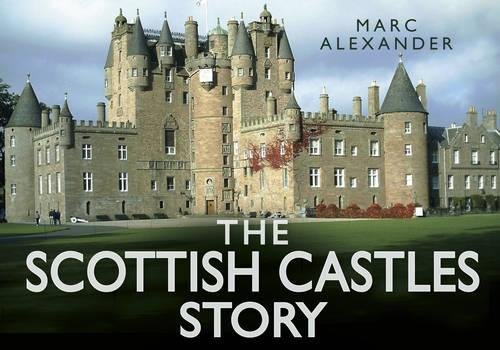 The Scottish Castles Story (Story of)