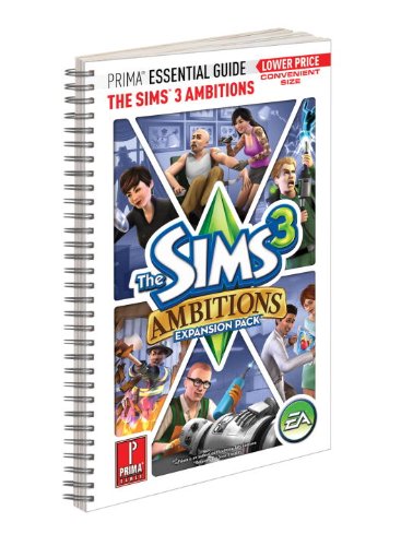 The Sims 3 Ambitions: Prima Essential Guide (UK) (Prima Essential Guides)