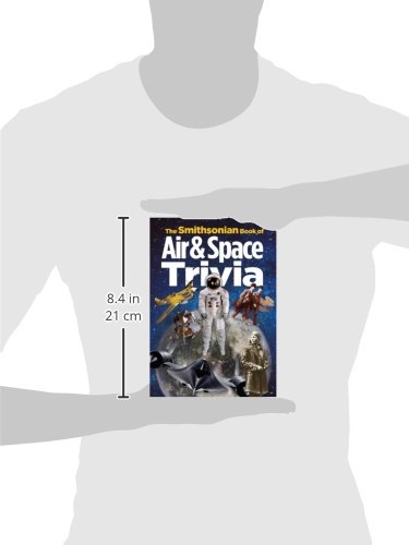 The Smithsonian Book of Air & Space Trivia