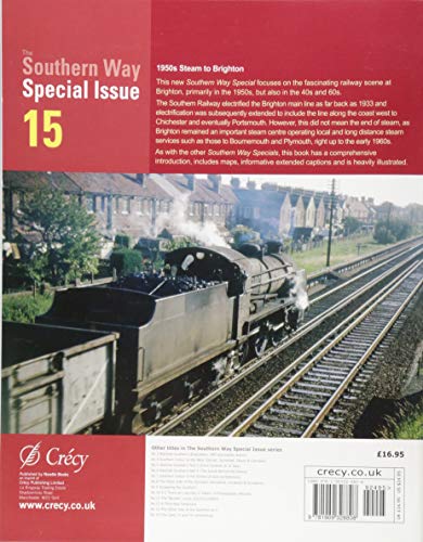The Southern Way Special Issue 15: Steam around Brighton