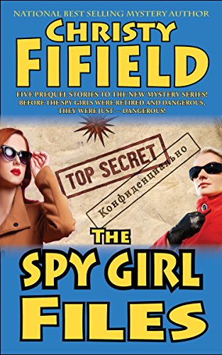 The Spy Girls Files (English Edition)