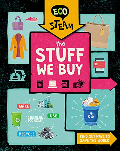 The Stuff We Buy (Eco Steam)