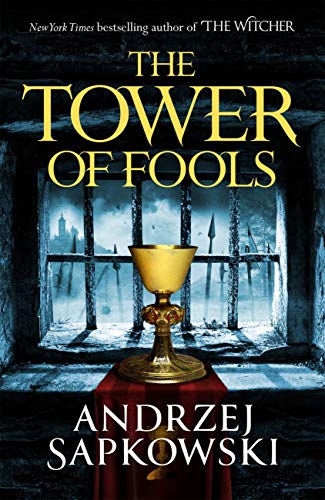 The Tower of Fools: From the bestselling author of THE WITCHER series comes a new fantasy (The Hussite Trilogy) (English Edition)