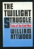 The Twilight Struggle: Tales of the Cold War