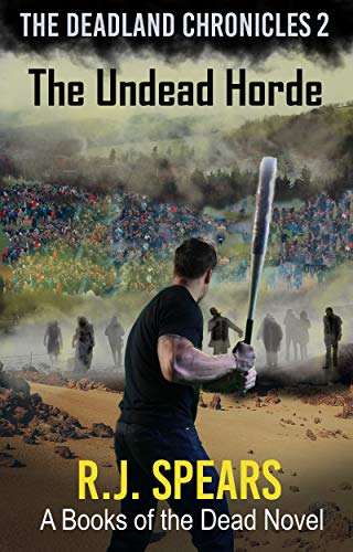 The Undead Horde: The Deadland Chronicles 2 (English Edition)