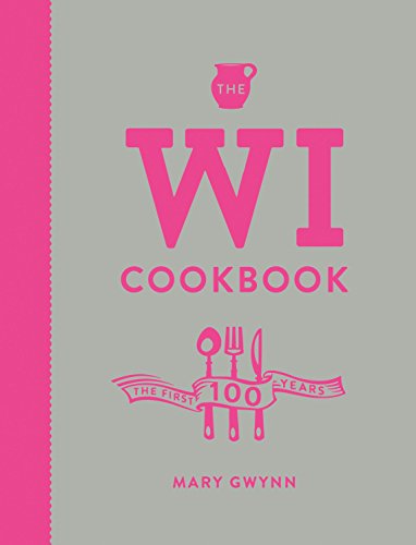 The WI Cookbook: The First 100 Years (English Edition)