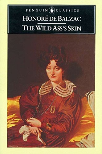 The Wild Ass's Skin: (La Peau De Chagrin) (Classics) by Honor de Balzac(1977-06-30)