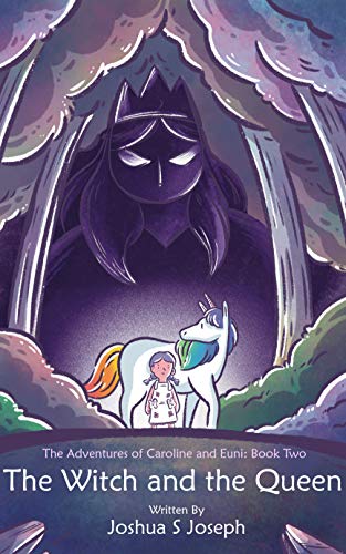 The Witch and the Queen (The Adventures of Caroline and Euni Book 2) (English Edition)
