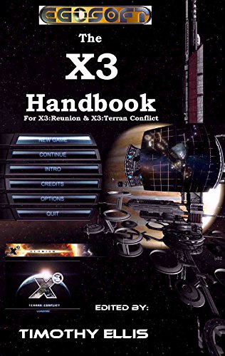 The X3 Handbook (Annotated)(Illustrated) (Guides and Documentation for Egosoft games 1) (English Edition)
