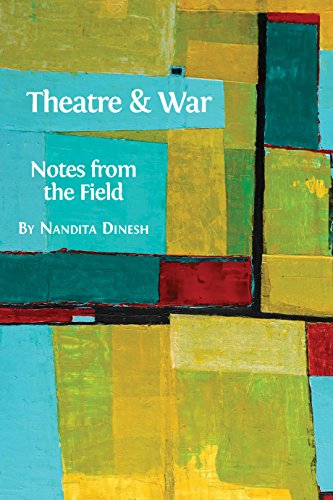 Theatre and War: Notes from the Field (English Edition)