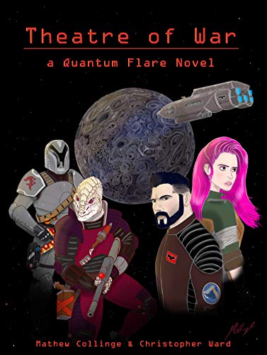 Theatre Of War: A Quantum Flare Novel (English Edition)