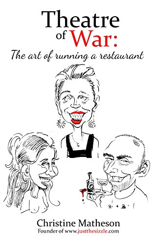 Theatre of War: The art of running a restaurant (English Edition)